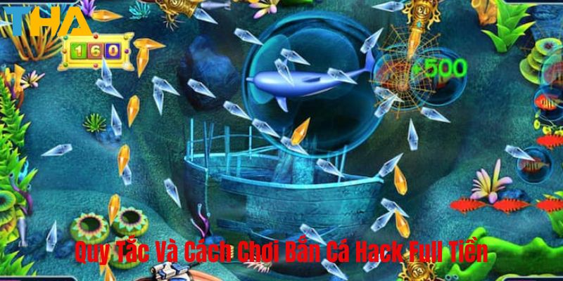 Bắn Cá Hack Full Tiền – Hướng Dẫn Cách Chơi và Mẹo Giúp Bạn Thắng Lớn 8 Quy Tắc Và Cách Chơi Bắn Cá Hack Full Tiền tại thienhabet