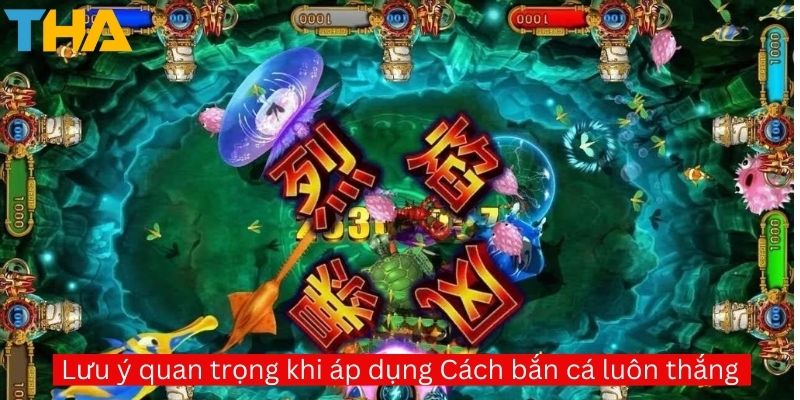 Cách Bắn Cá Luôn Thắng – Bí Quyết Chinh Phục Trò Bắn Cá Đổi Thưởng 10 Lưu ý quan trọng khi áp dụng cách bắn cá luôn thắng.
