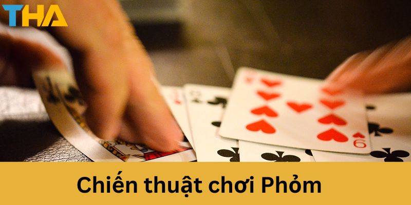 Chiến thuật chơi phỏm 