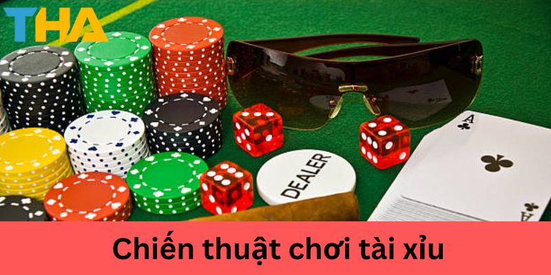 Cách Đánh Tài Xỉu - Chiến Lược Chơi Hiệu Quả 4 Các chiến thuật và cách đánh tài xỉu hiệu quả.