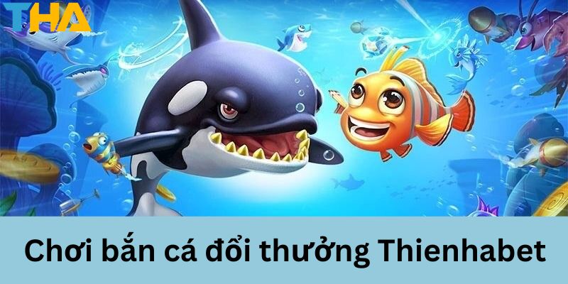 Mẹo Bắn Cá Đổi Thưởng - Bí Quyết Làm Chủ Cuộc Chơi 10 Thienhabet - Điểm đến lý tưởng cho game thủ bắn cá đổi thưởng