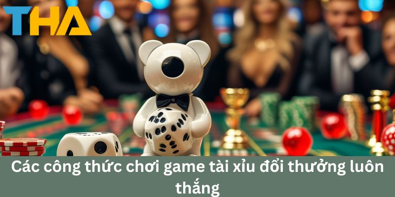 Game Tài Xỉu Đổi Thưởng: Hướng Dẫn Chiến Thắng Thienhabet 3 Các công thức chơi game tài xỉu để đổi thưởng luôn thắng