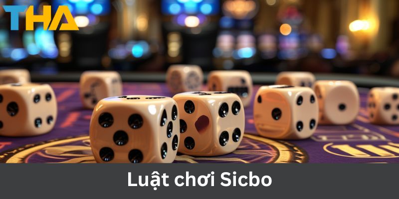 Luật Chơi Sicbo - Hiểu Rõ Để Thắng Lớn Tại Thienhabet 3 Luật chơi Sicbo cơ bản