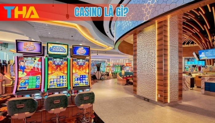 Casino là gì?