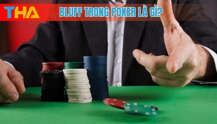 Top 7 Bí Quyết Bluff Trong Poker Hiệu Quả Nhất Cho Người Chơi 8 Bluff trong poker là gì?