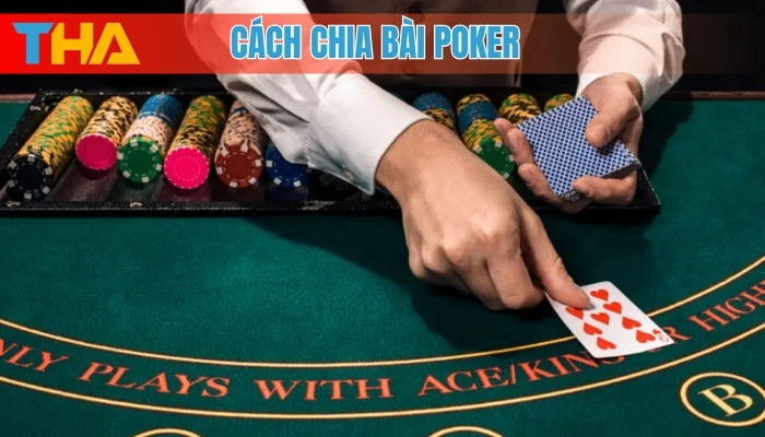 Cách Chia Bài Poker Chuẩn Xác: 5 Bước Thành Thạo Cho Người Mới 6 Cách chia bài poker