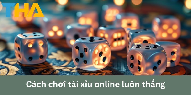 Bí Quyết Và Các Cách Chơi Tài Xỉu Online Luôn Thắng 1 cach choi tai xiu online luon thang anh dai dien