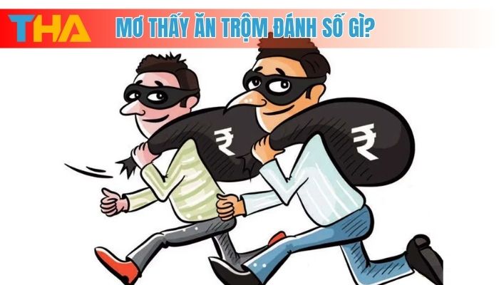 Mơ Thấy Ăn Trộm: Điềm Báo và Con Số May Mắn Trong Lô Đề 2025 15 Mơ thấy ăn trộm đánh số gì?